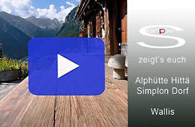 Youtube - Alphütte Mieten Simplon Dorf